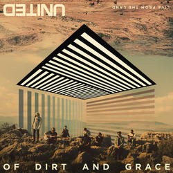 Of Dirt And Grace - Live From The Land by Hillsong UNITED  | CD Reviews And Information | NewReleaseToday