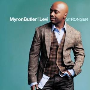Stronger by Myron Butler | CD Reviews And Information | NewReleaseToday