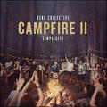 Campfire II: Simplicity by Rend Collective  | CD Reviews And Information | NewReleaseToday