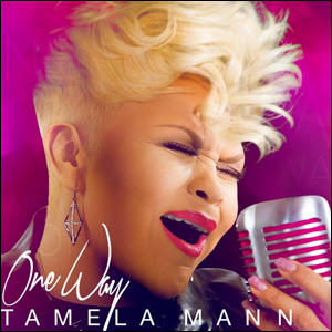 One Way by Tamela Mann | CD Reviews And Information | NewReleaseToday