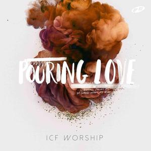 Pouring Love by ICF Worship  | CD Reviews And Information | NewReleaseToday