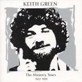 The Ministry Years Vol. 1: 1977-1979, Disc 1 by Keith Green | CD Reviews And Information | NewReleaseToday