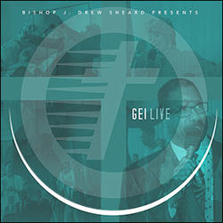 GEI Live by Greater Emmanuel Institutional (GEI)  | CD Reviews And Information | NewReleaseToday