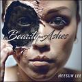 Beauty For Ashes by Heesun Lee | CD Reviews And Information | NewReleaseToday