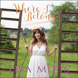 Where I Belong by Lisa Mitts | CD Reviews And Information | NewReleaseToday