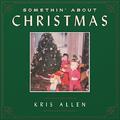 Somethin' About Christmas by Kris Allen | CD Reviews And Information | NewReleaseToday