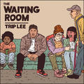 The Waiting Room by Trip Lee | CD Reviews And Information | NewReleaseToday