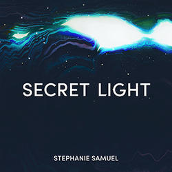 Secret Light EP by Stephanie Samuel | CD Reviews And Information | NewReleaseToday