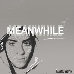 Meanwhile by Alano Adan | CD Reviews And Information | NewReleaseToday