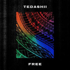 Free - Single by Tedashii  | CD Reviews And Information | NewReleaseToday