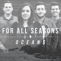 Oceans (Live) (Single) by For All Seasons  | CD Reviews And Information | NewReleaseToday