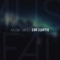 Music Fades - Single by Cor Captis  | CD Reviews And Information | NewReleaseToday