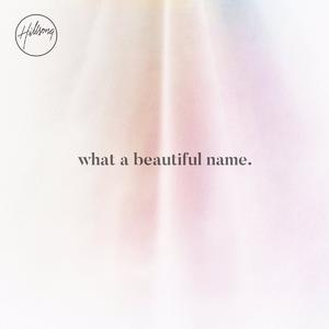 What a Beautiful Name EP by Hillsong Worship  | CD Reviews And Information | NewReleaseToday