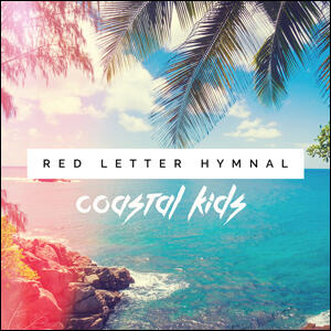 Coastal Kids by Red Letter Hymnal  | CD Reviews And Information | NewReleaseToday