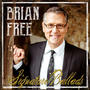 Signature Ballads by Brian Free and Assurance