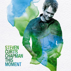 This Moment by Steven Curtis Chapman | CD Reviews And Information | NewReleaseToday