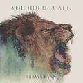 You Hold It All (live) by Travis Ryan | CD Reviews And Information | NewReleaseToday