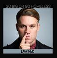 Go Big or Go Homeless by Lancifer  | CD Reviews And Information | NewReleaseToday
