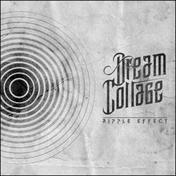 Ripple Effect by Dream Collage  | CD Reviews And Information | NewReleaseToday