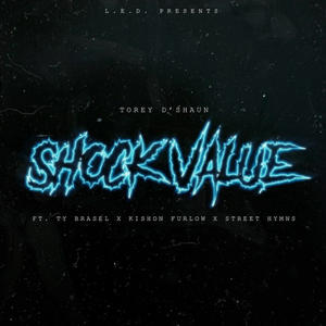 Shock Value - Single by Torey D'Shaun | CD Reviews And Information | NewReleaseToday