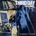 Offerings by Third Day  | CD Reviews And Information | NewReleaseToday