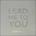 Lead Me to You by Evergreen Music  | CD Reviews And Information | NewReleaseToday