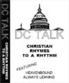 Christian Rhymes to a Rhythm by DC Talk  | CD Reviews And Information | NewReleaseToday