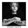 Farewell Fear by Finding Favour  | CD Reviews And Information | NewReleaseToday