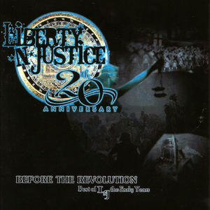 Before The Revolution:best of lnj the early years by Liberty n' Justice  | CD Reviews And Information | NewReleaseToday