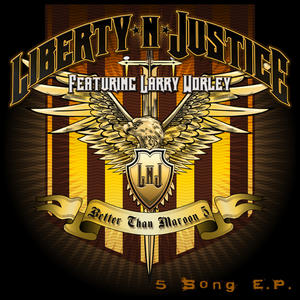 Better Than Maroon 5 - 5 Song EP by Liberty n' Justice  | CD Reviews And Information | NewReleaseToday