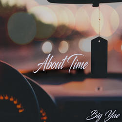About Time EP by Big Yae  | CD Reviews And Information | NewReleaseToday