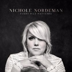 Every Mile Mattered by Nichole Nordeman | CD Reviews And Information | NewReleaseToday