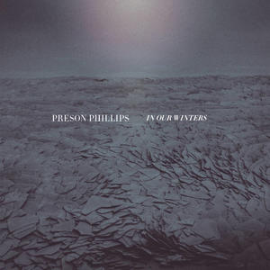 In Our Winters by Preson Phillips | CD Reviews And Information | NewReleaseToday