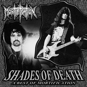 Shades Of Death - A Best Of Mortification by Mortification  | CD Reviews And Information | NewReleaseToday