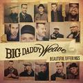 Beautiful Offerings by Big Daddy Weave  | CD Reviews And Information | NewReleaseToday