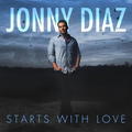 Starts With Love EP by Jonny Diaz | CD Reviews And Information | NewReleaseToday