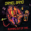 Running Out Of Time (Retroarchives Edition) by Daniel Band  | CD Reviews And Information | NewReleaseToday