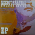 Soulrock Review - EP by NEEDTOBREATHE  | CD Reviews And Information | NewReleaseToday