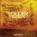 Louder Than Creation by North Point Worship Live  | CD Reviews And Information | NewReleaseToday