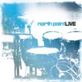 North Point Live by North Point Worship Live  | CD Reviews And Information | NewReleaseToday