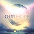 Our Hope by NLC Worship  | CD Reviews And Information | NewReleaseToday