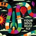 Your Soul Must Fly EP by Derek Minor | CD Reviews And Information | NewReleaseToday