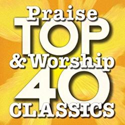 Top 40 Praise & Worship Classics Disc 3 by Various Artists - Worship  | CD Reviews And Information | NewReleaseToday