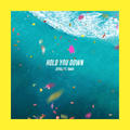 Hold You Down (Single) by Deraj  | CD Reviews And Information | NewReleaseToday