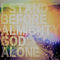 I Stand Before Almighty God Alone: A People & Songs Simple Collection - EP by Travis Ryan | CD Reviews And Information | NewReleaseToday