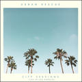 City Sessions (Live in Los Angeles) by Urban Rescue  | CD Reviews And Information | NewReleaseToday