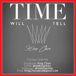 Time Will Tell by King Chav | CD Reviews And Information | NewReleaseToday