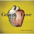 Gravity | Love by Sandra McCracken | CD Reviews And Information | NewReleaseToday