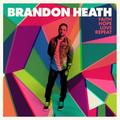 Faith Hope Love Repeat by Brandon Heath | CD Reviews And Information | NewReleaseToday