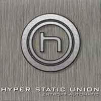 Entropy Automatic by Hyper Static Union  | CD Reviews And Information | NewReleaseToday
